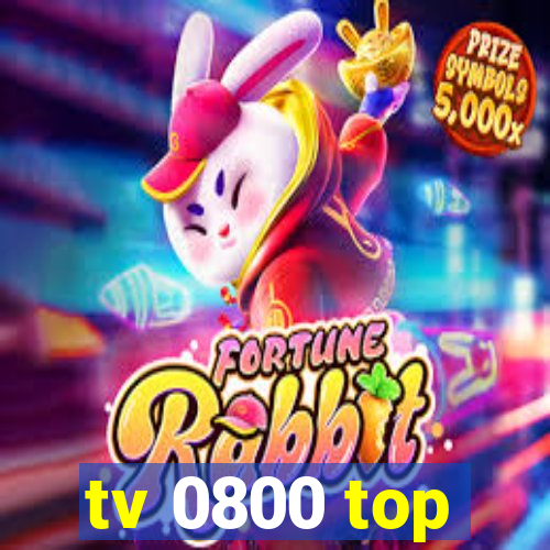 tv 0800 top