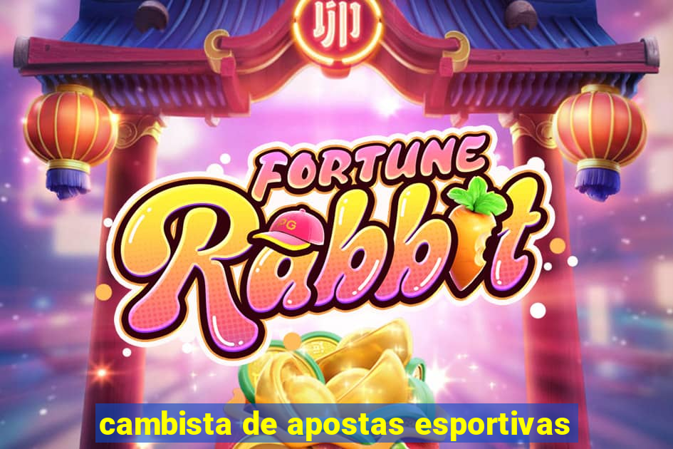 cambista de apostas esportivas