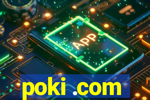poki .com