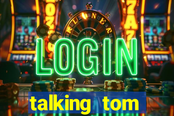 talking tom dinheiro infinito