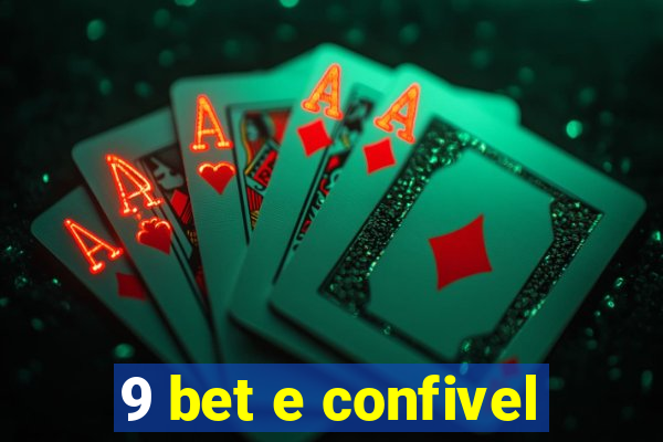 9 bet e confivel