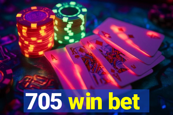 705 win bet