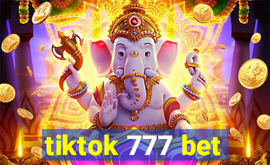 tiktok 777 bet