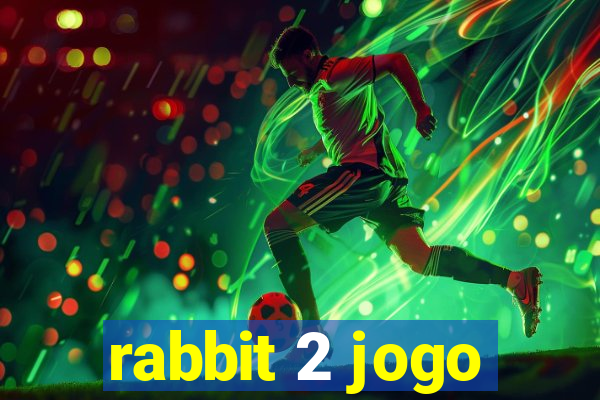 rabbit 2 jogo