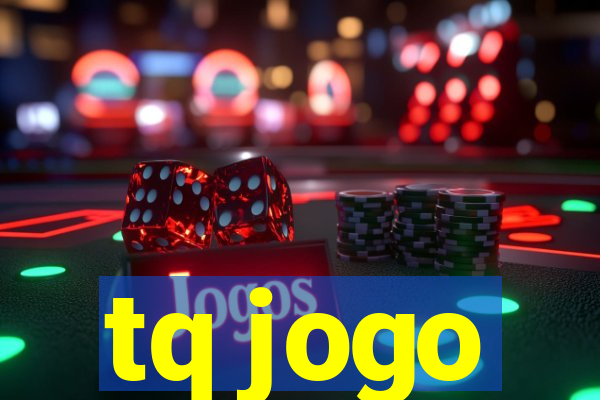 tq jogo