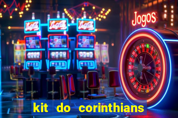 kit do corinthians dls 19