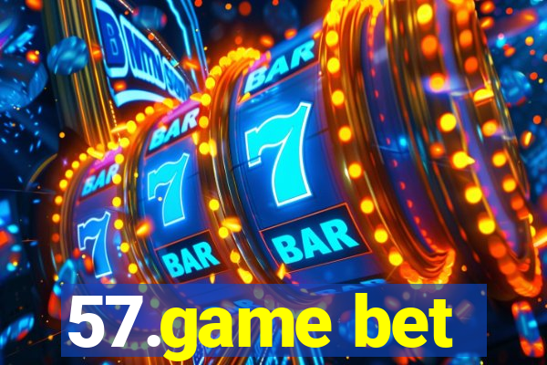 57.game bet