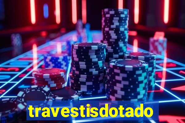 travestisdotados
