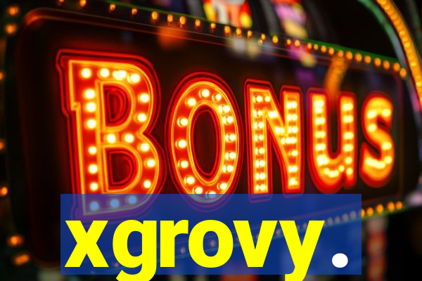 xgrovy.