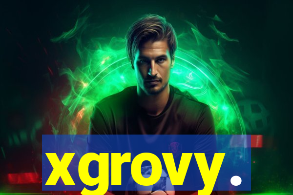 xgrovy.