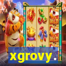 xgrovy.