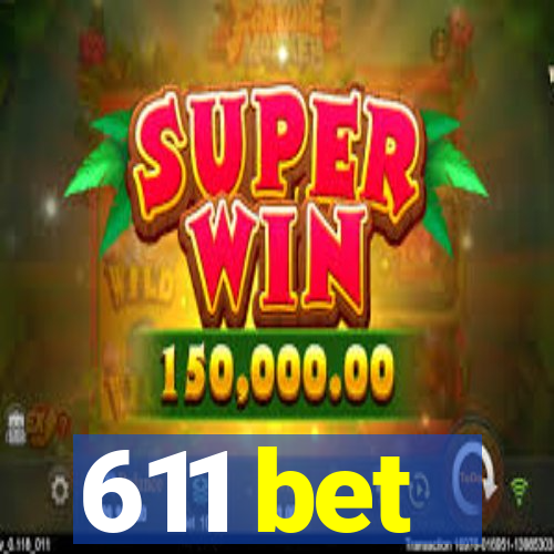 611 bet