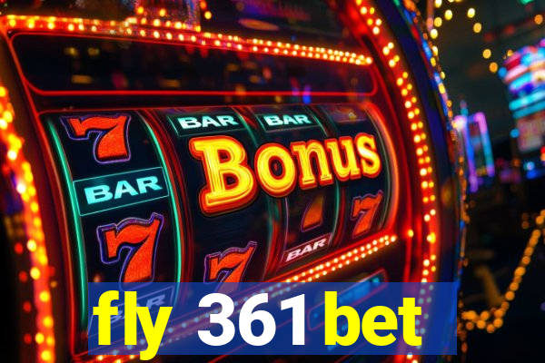 fly 361 bet