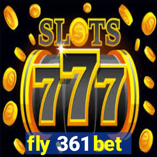 fly 361 bet