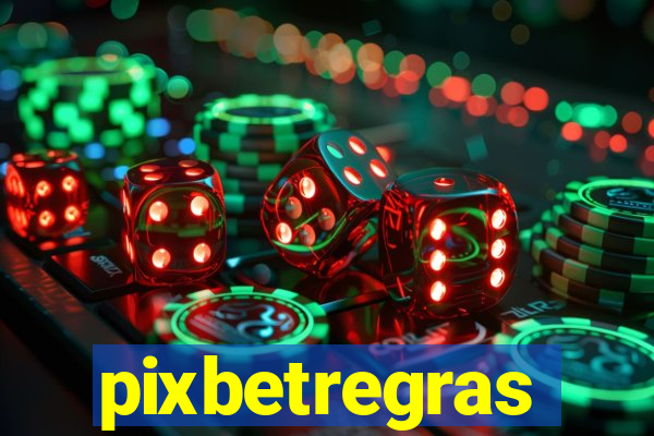 pixbetregras