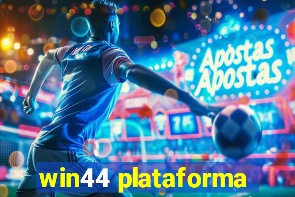 win44 plataforma