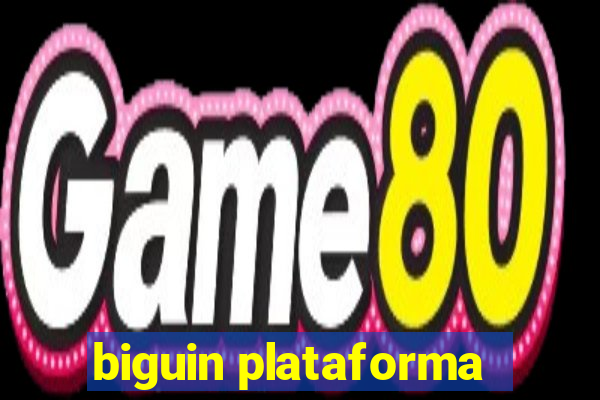 biguin plataforma