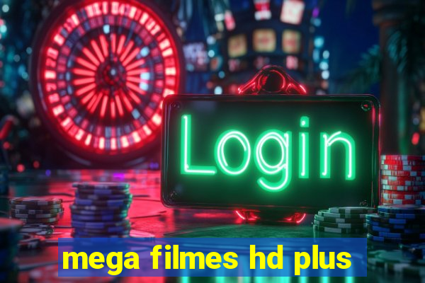 mega filmes hd plus
