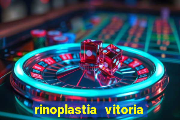 rinoplastia vitoria da conquista