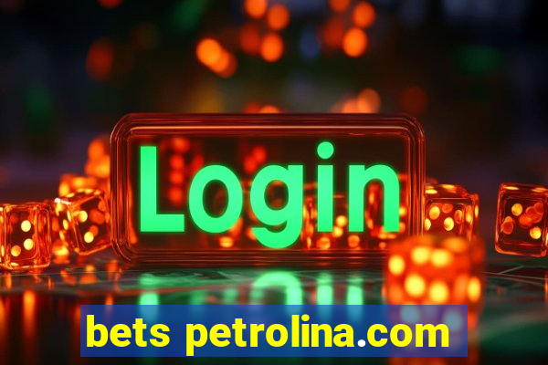 bets petrolina.com