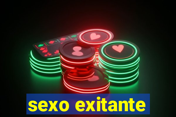 sexo exitante