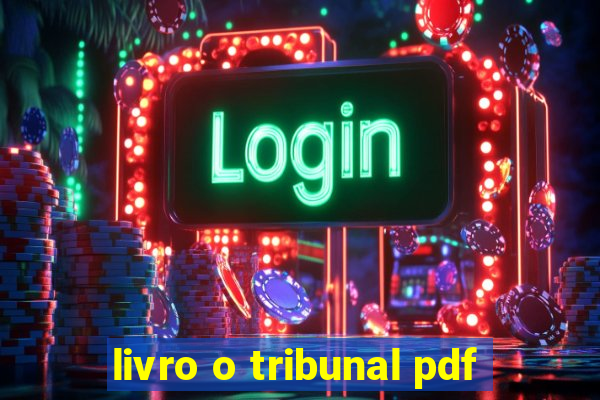 livro o tribunal pdf