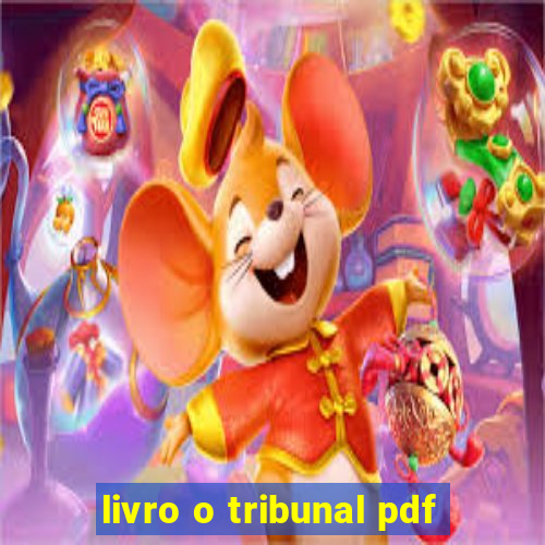 livro o tribunal pdf