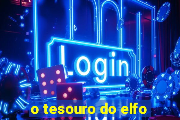 o tesouro do elfo