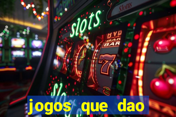 jogos que dao dinheiro ao se cadastrar