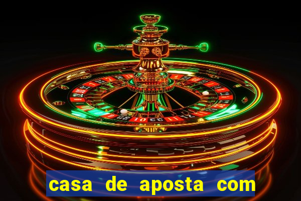 casa de aposta com saque ilimitado