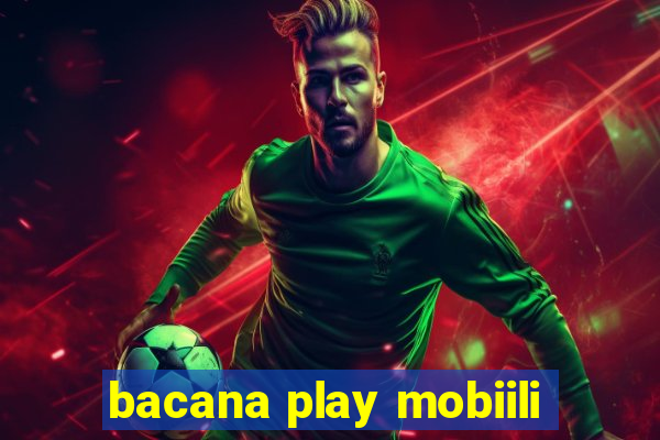 bacana play mobiili