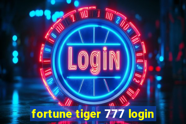 fortune tiger 777 login