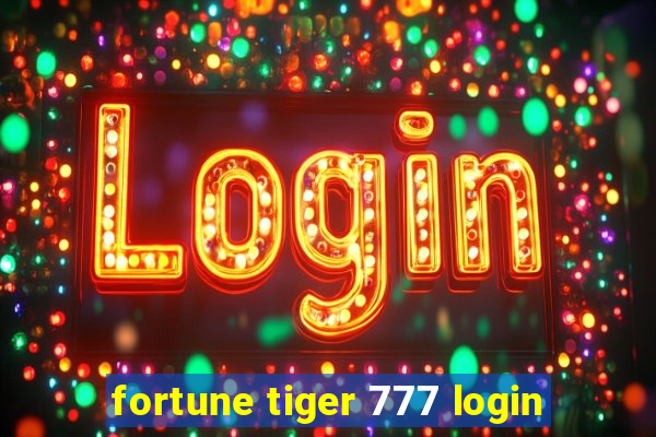 fortune tiger 777 login
