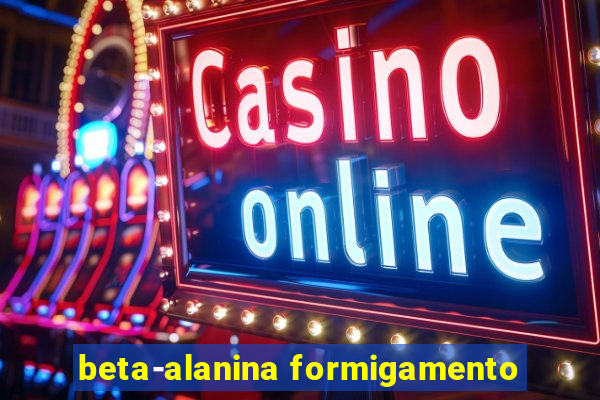 beta-alanina formigamento