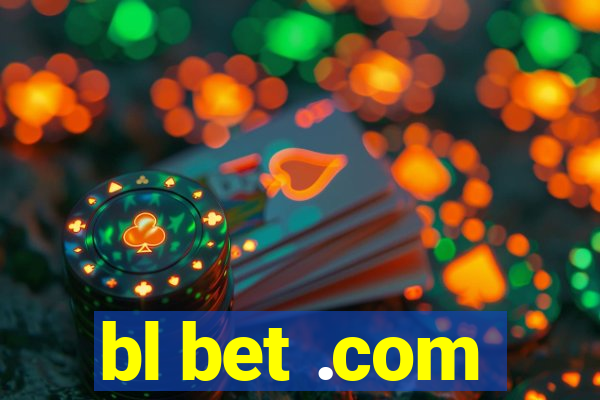 bl bet .com