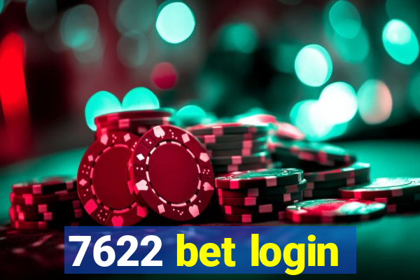 7622 bet login