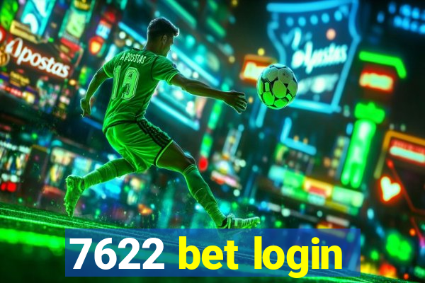 7622 bet login