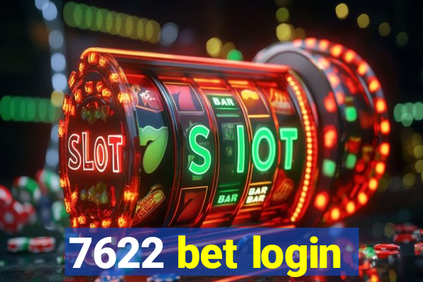 7622 bet login