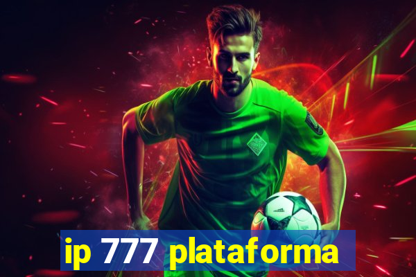 ip 777 plataforma