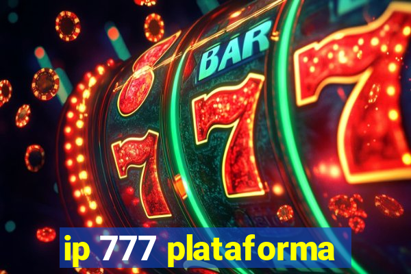 ip 777 plataforma