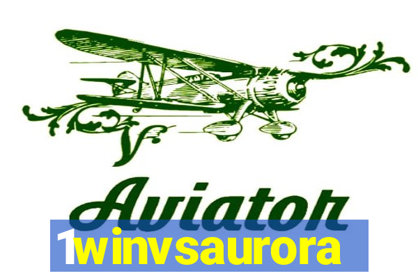 1winvsaurora