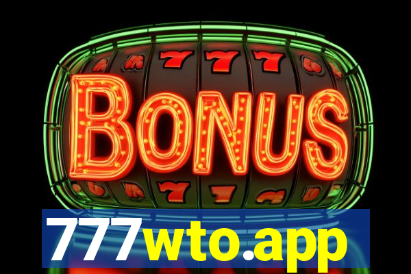 777wto.app