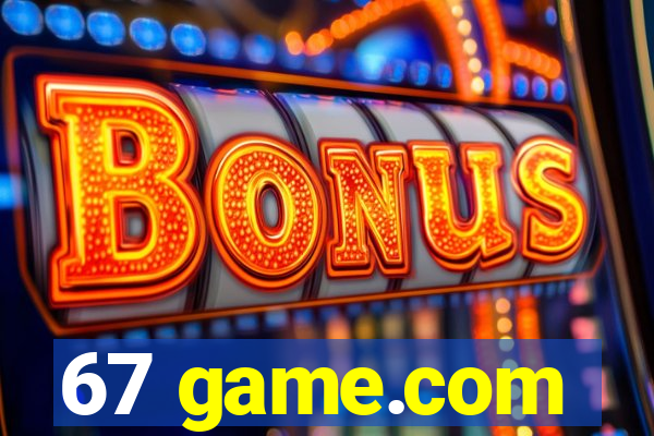 67 game.com