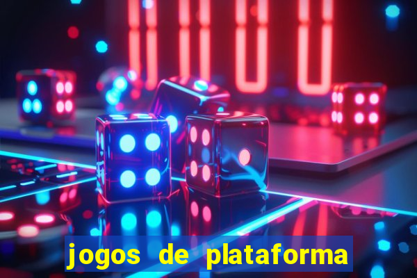 jogos de plataforma para ganhar dinheiro