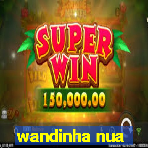 wandinha nua