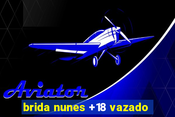 brida nunes +18 vazado