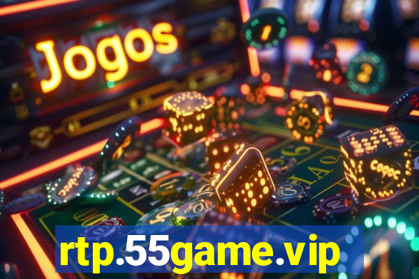 rtp.55game.vip