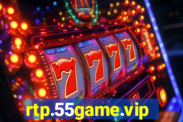 rtp.55game.vip