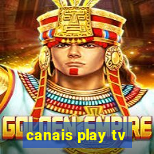 canais play tv