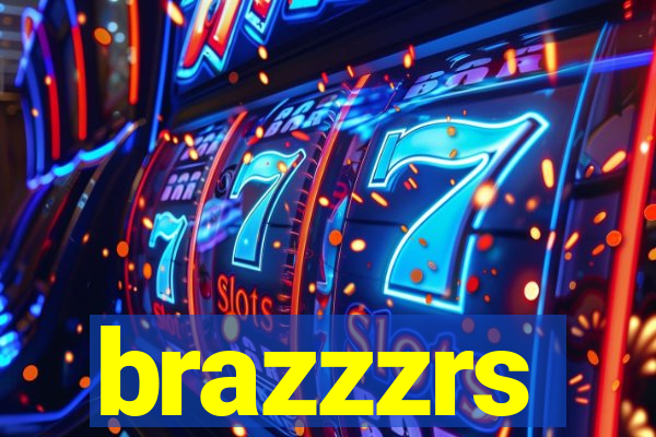 brazzzrs